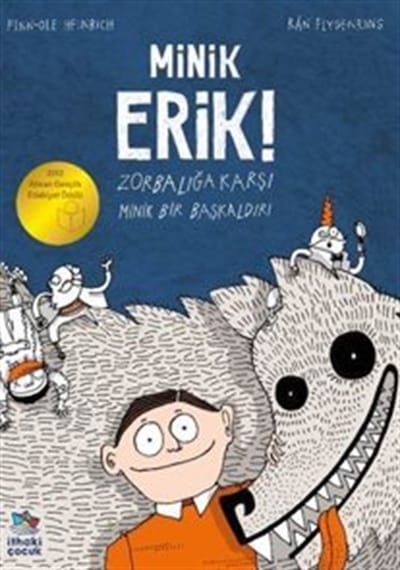 Minik Erik Zorbalığa Karşı Minik Bir Başkaldırı / Finn Ole He...