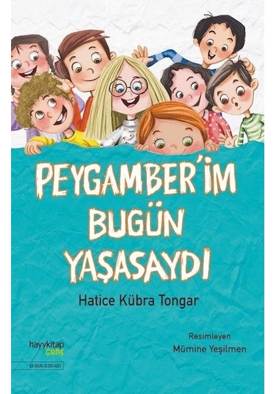 Peygamber'im Bugün Yaşasaydı - Hatice Kübra Tongar - Hayykitap