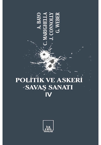 Politik Ve Askeri Savaş Sanatı 4 - Alberto Bayo,carlos Marighella