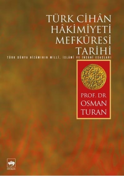 Türk Cihan Hakimiyeti Mefküresi Tarihi - Yqbx-656980