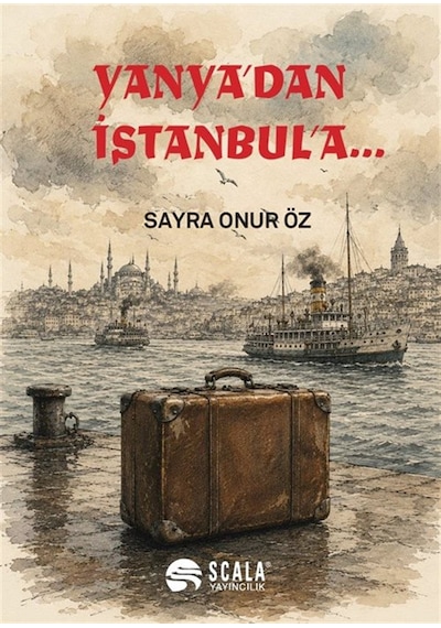Yanya'dan İstanbul'a / Sayra Onur Öz