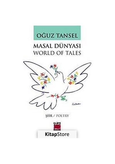 Masal Dünyası ( World Of Tales) - Oğuz Tansel - Elips Kitapları