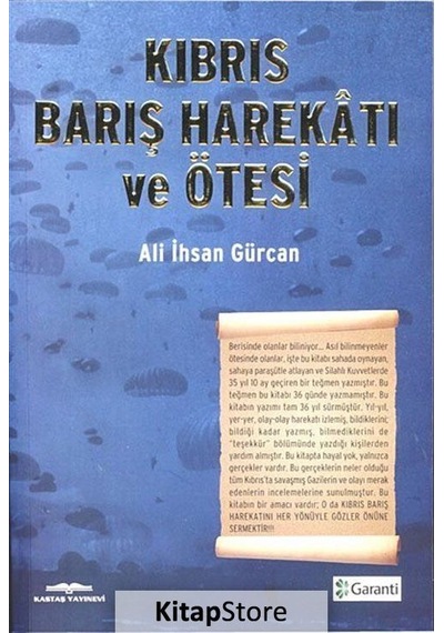 Kıbrıs Barış Harekatı ve Ötesi - İhsan Gürcan - Kastaş Yayınları
