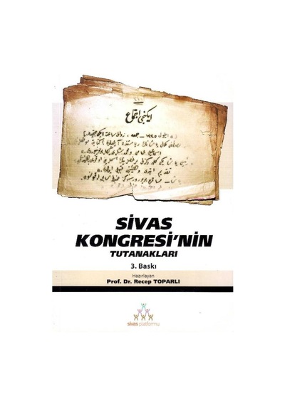 Sivas Kongresi'nin Tutanakları - Prof. Dr. Recep Toparlı