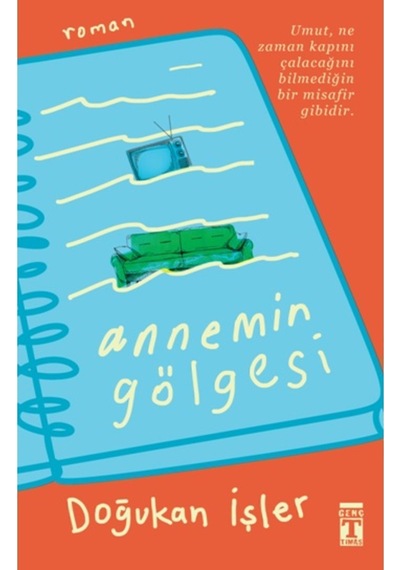 Annemin Gölgesi Genç Timaş Kitap