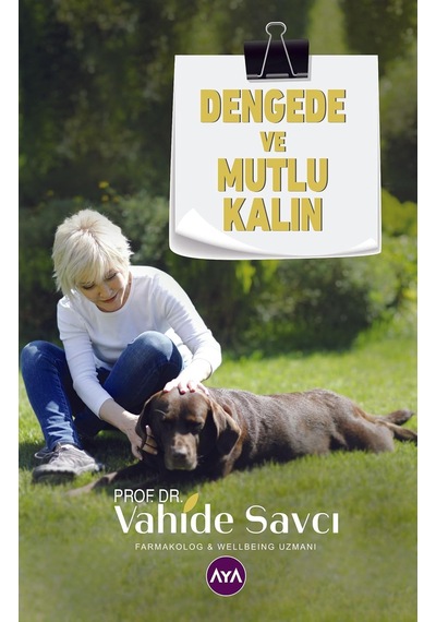 Dengede Ve Mutlu Kalın