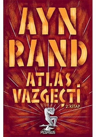 Atlas Vazgeçti - 2. Kitap