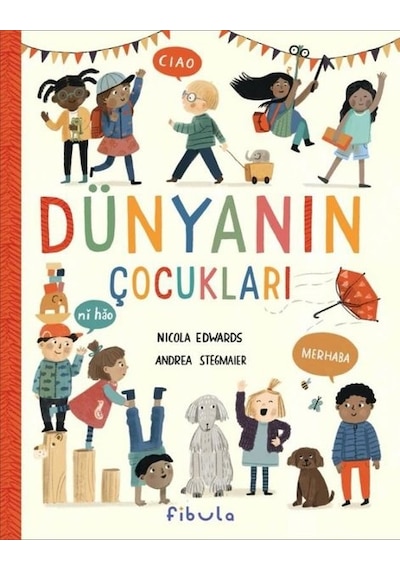 Dünyanın Çocukları - Nikola Edwards - Fibula Yayıncılık