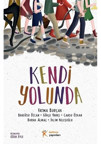 Kendi Yolunda - Fatma Burçak - Kelime Yayınları