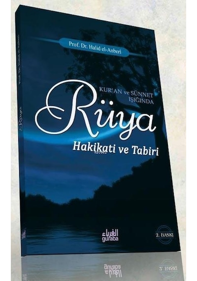 Kur'an ve Sünnet Işığında Rüya Hakikati ve Tabiri  - Halid b. Ali el -Anberi  - Guraba Yayınları