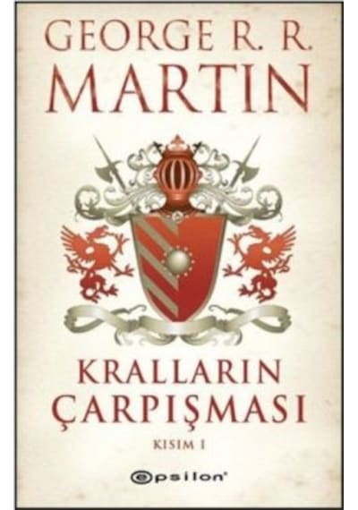 Kralların Çarpışması Kısım 1 - George R. R. Martin - Epsilon Yayınevi