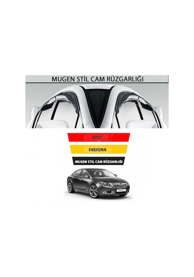 Opel Insignia Mugen 2009 - 2016 Cam Rüzgarlığı 4 Lü Takım