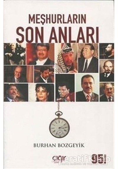 Meşhurların Son Anları - Burhan Bozgeyik - Çığır Yayınları