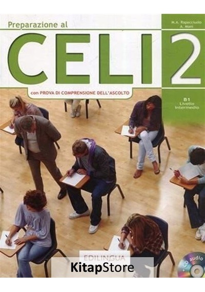 Preparazione al Celi 2-İtalyanca Sınavına Hazırlık B1 - Anna Moni -  Maria Angela Rapacciuolo - Edilingua