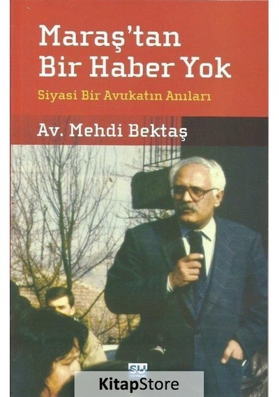 Maraş'tan Bir Haber Yok - Mehdi Bektaş - Su Yayınları