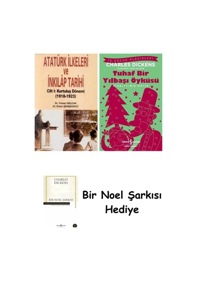 Atatürk İlkeleri Ve İnkılâp Tarihi Cilt 1 + Tuhaf Bir Yılbaşı Öyküsü + Bir Noel Şarkısı