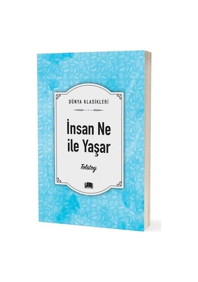 İnsan Ne İle Yaşar - Aleksey Nikolayeviç Tolstoy - Ema Klasik Yayınları