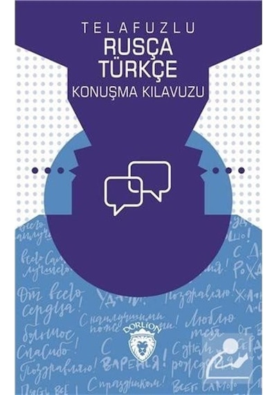 Telafuzlu Rusça Türkçe Konuşma Kılavuzu  - Metin Gökçe  - Dorlion Yayınevi