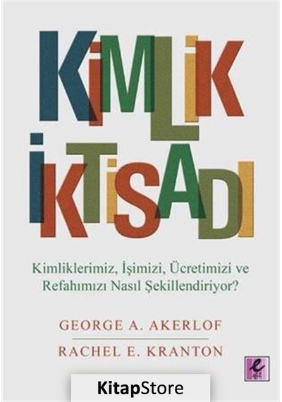 Kimlik Iktisadı / George A. Akerlof