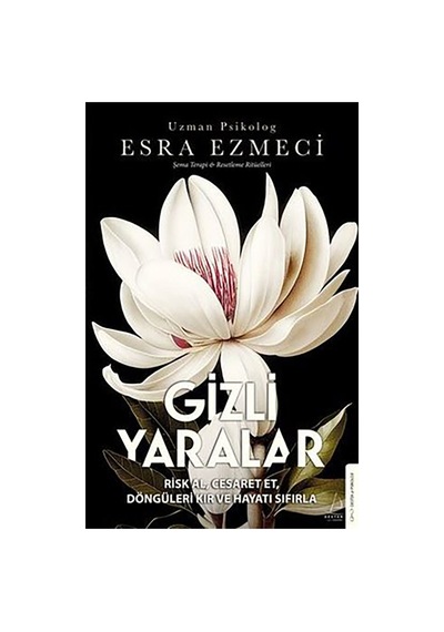 Gizli Yaralar -esra Ezmeci