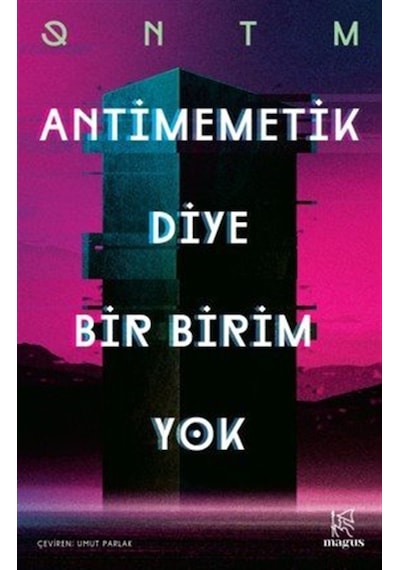 Antimemetik Diye Bir Birim Yok / Qntm