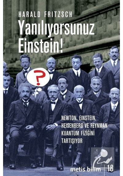 Yanılıyorsunuz Einstein! / Harald Fritzsch
