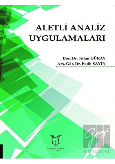 Aletli Analiz Uygulamaları  - Fatih Sayın  - Akademisyen Kitabevi