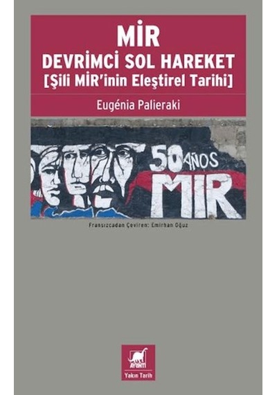 Mir Devrimci Sol Hareket Şili Mir'inin Eleştirel Tarihi