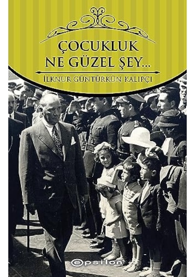Çocukluk Ne Güzel Şey