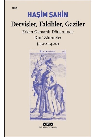 Dervişler, Fakihler, Gaziler