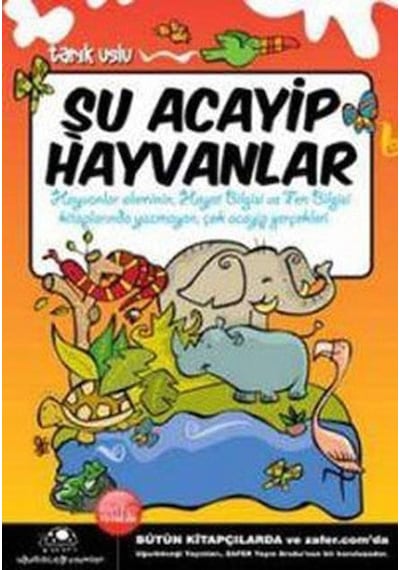 Uğurböceği Yayınları Şu Acayip Hayvanlar Tarık Uslu