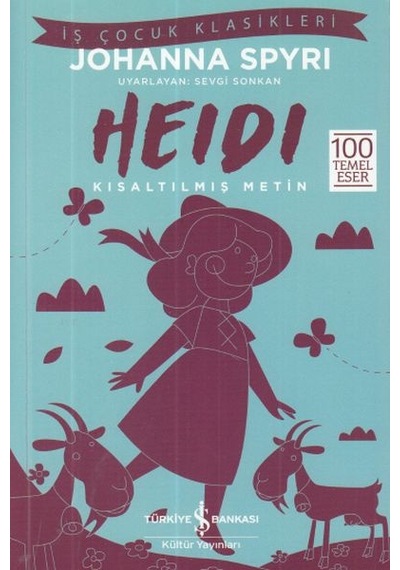 Heidi - İş Çocuk Klasikleri - Kısaltılmış Metin