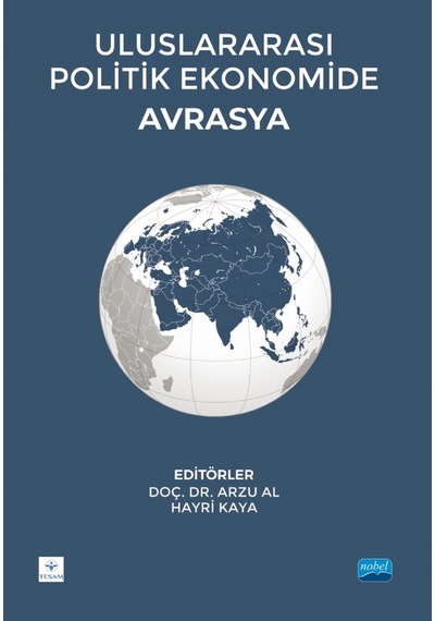 Uluslararası Politik Ekonomide Avrasya - Nobel Akademik Yayıncılık