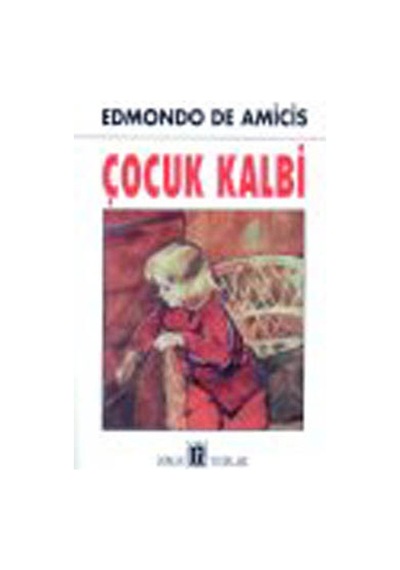 Çocuk Kalbi - Oda Yayınları - Edmondo De Amicis - Oda Yayınları