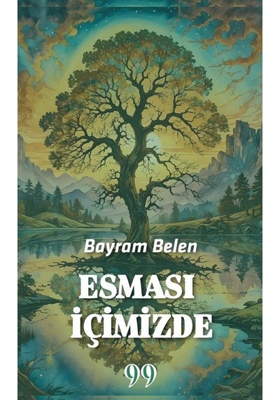 Esması İçimizde / Bayram Belen