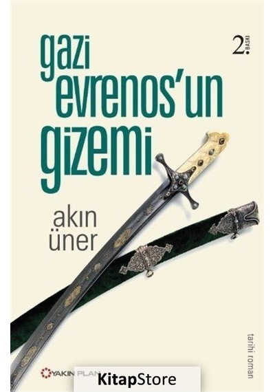 Gazi Evrenos'Un Gizemi / Akın Üner