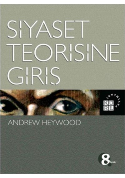 Siyaset Teorisine Giriş  - Andrew Heywood  - Küre Yayınları