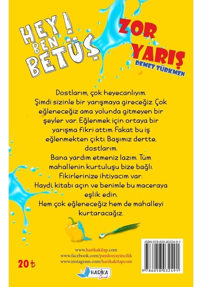 Hey Ben Betüş - Zor Yarış - Demet Türkmen