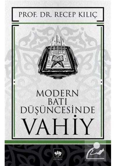 Modern Batı Düşüncesinde Vahiy - Recep Kılıç - Ötüken Neşriyat