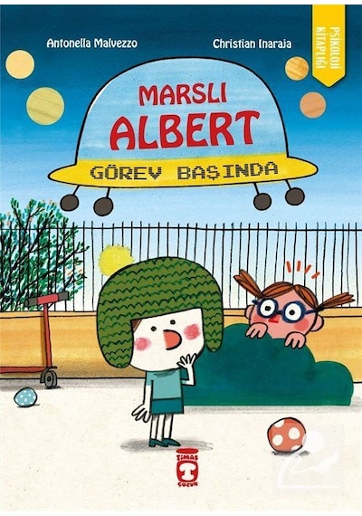 Marslı Albert Görev Başında / Antonella Malvezzo