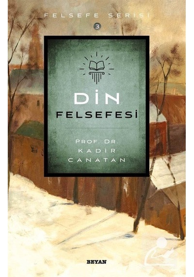Din Felsefesi / Kadir Canatan