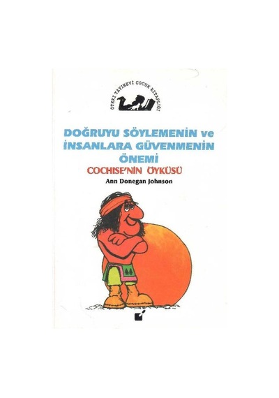 Doğruyu Söylemenin Ve İnsanlara Güvenmenin Önemi Cochise'nin Öyküsü