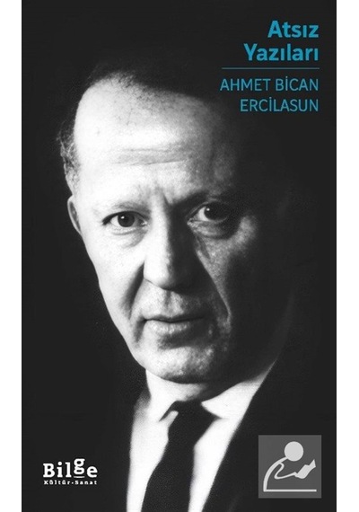 Atsız Yazıları / Prof. Dr. Ahmet Bican Ercilasun