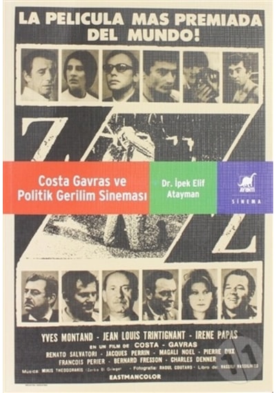 Costa Gavras ve Politik Gerilim Sineması - İpek Elif Atayman - Ayrıntı Yayınları