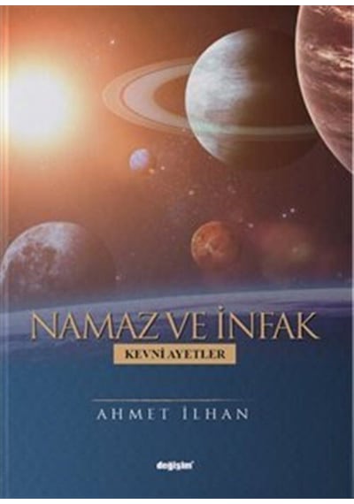 Namaz ve İnfak - Ahmet İlhan - Değişim Yayınları