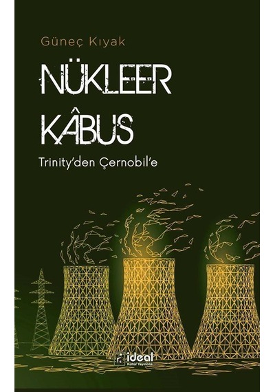 Nükleer Kabus / Güneç Kıyak
