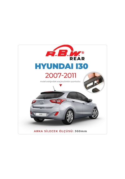 RBW Hyundai i30 2007 - 2011 Arka Silecek
