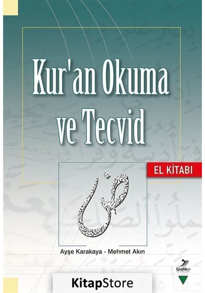Kur'an Okuma ve Tecvid - Ayşe Karakaya - Grafiker Yayınları