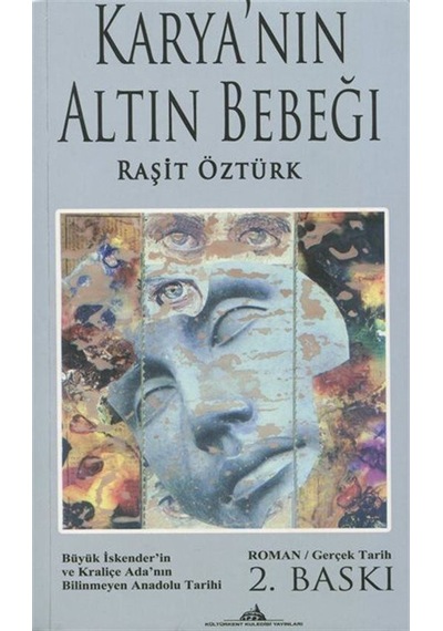 Karya'nın Altın Bebeği - Raşit Öztürk - Kuledibi Yayınları