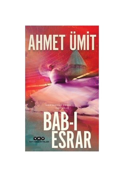 Bab-ı Esrar - Ahmet'ten Gizemli Bir Roman